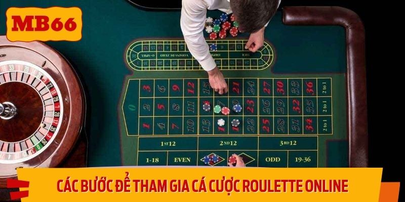 Các bước để tham gia cá cược roulette online