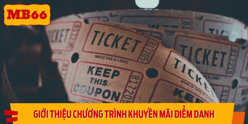 Tổng quan về sự kiện khuyến mãi điểm danh