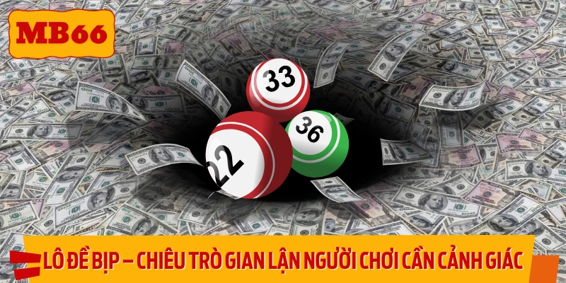 Nó là những hành vi bất lợi đối với người chơi