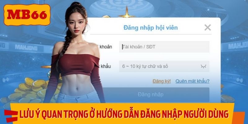 Lưu ý quan trọng ở hướng dẫn đăng nhập người dùng